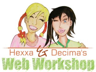 Hexxa and Decima's Web Workshop